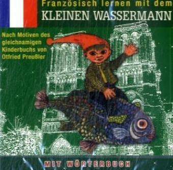 Französisch lernen mit dem kleinen Wassermann, 1 Audio-CD