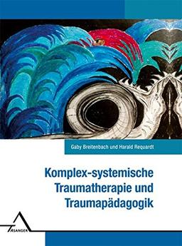 Komplex-systemische Traumatherapie und Traumapädagogik.