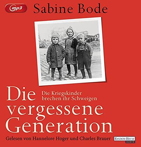 Die vergessene Generation: Die Kriegskinder brechen ihr Schweigen - Sonderausgabe