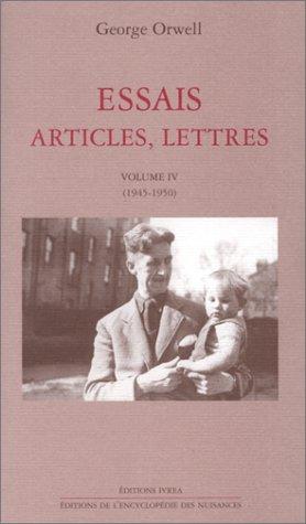 Essais, articles, lettres. Vol. 4. 1945-1950