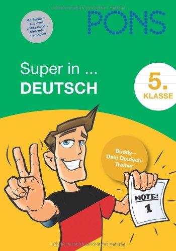 PONS Super in Deutsch. 5. Klasse: Buddy - Dein Deutsch-Trainer