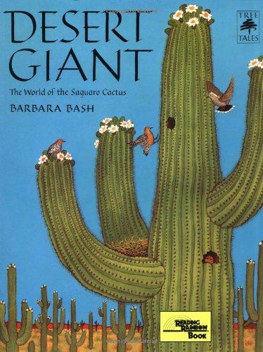 Desert Giant: The World of the Saguaro Cactus (Tree Tales)