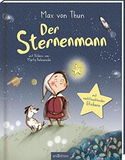 Der Sternenmann – Sonderausgabe mit nachtleuchtenden Stickern: Die perfekte Einschlaf-Lektüre für Kinder ab 3 Jahren