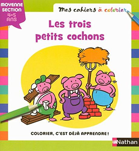 Les trois petits cochons : moyenne section