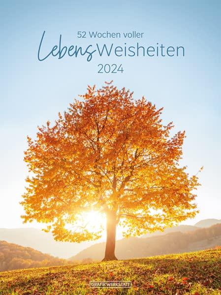 Wochenkalender 2024 LebensWeisheiten: Wochenkalender groß