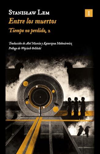 Entre los muertos: Tiempo no perdido, 2