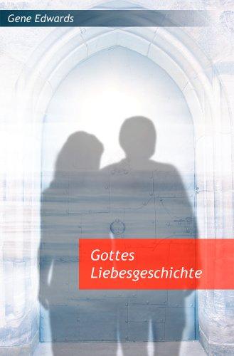 Gottes Liebesgeschichte