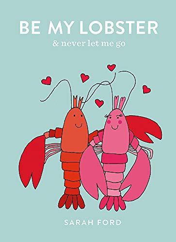 Be My Lobster: & never let me go (Be a...)