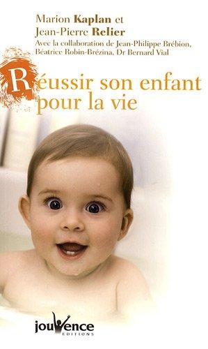 Réussir son enfant pour la vie