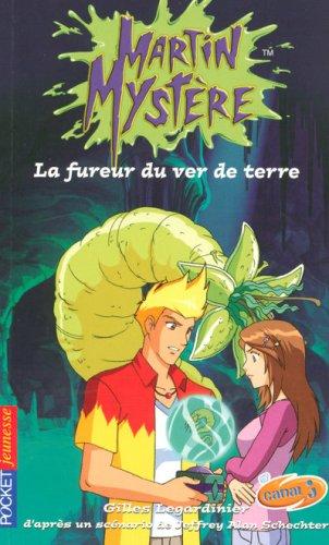 Martin Mystère. Vol. 7. La fureur du ver de terre