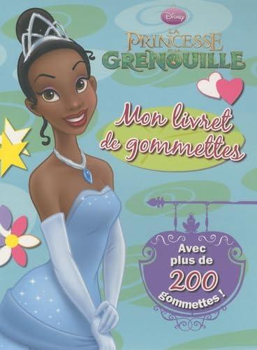 La princesse et la grenouille : mon livret de gommettes