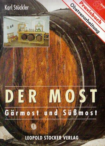 Der Most: Gärmost und Süßmost