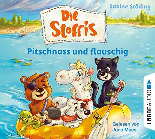 Die Stoffis - Pitschnass und flauschig: Teil 3. (Vorlesen)