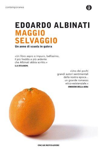 Maggio selvaggio (Piccola biblioteca oscar, Band 241)