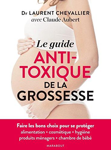 Le guide anti-toxique de la grossesse