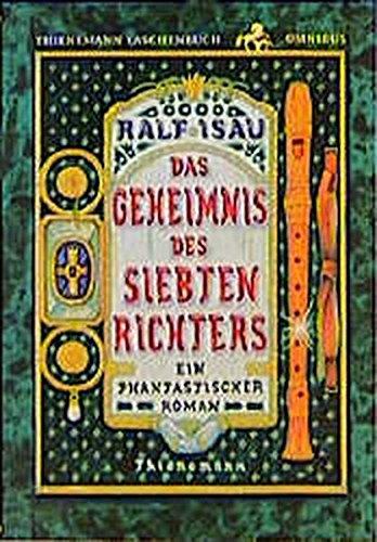 Das Geheimnis des siebten Richters. Ein phantastischer Roman.