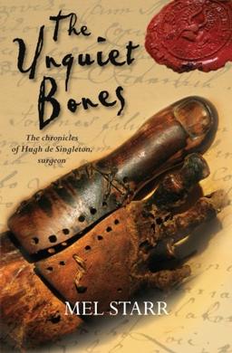 The Unquiet Bones: The Chronicles Of Hugh De Singleton, Surgeon