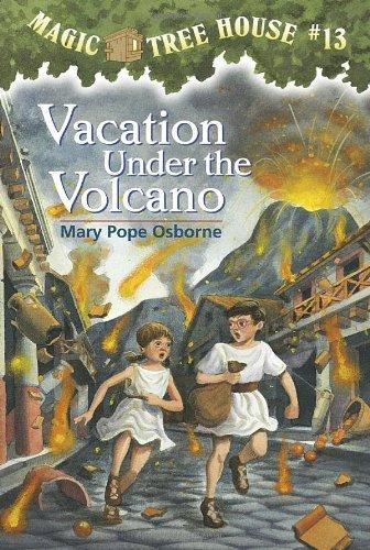 Vacation Under the Volcano (Magic Tree House, No. 13)