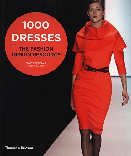 1000 Dresses: The Fashion Design Resource