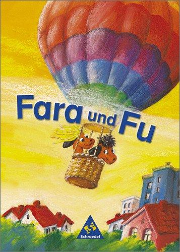 Fara und Fu - Ausgabe 2002: Fibel: Lesen- und Schreibenlernen mit dem Schlüsselwortverfahren