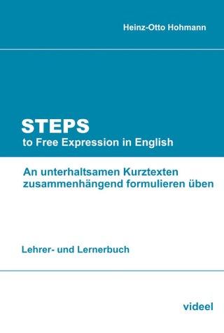 Steps to Free Expression in English (Lehrerbuch)