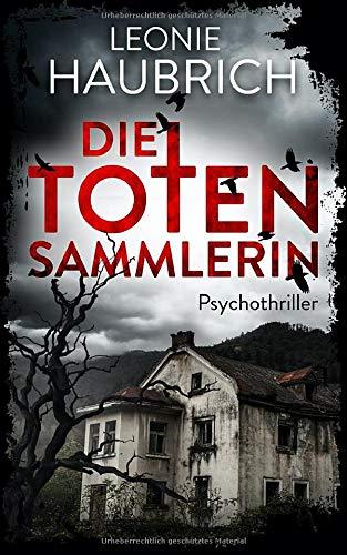 Die Totensammlerin: Psychothriller