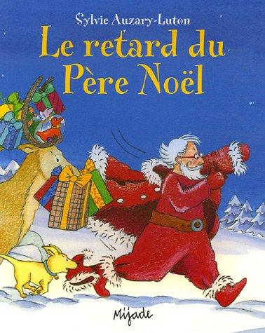 Le retard du Père Noël