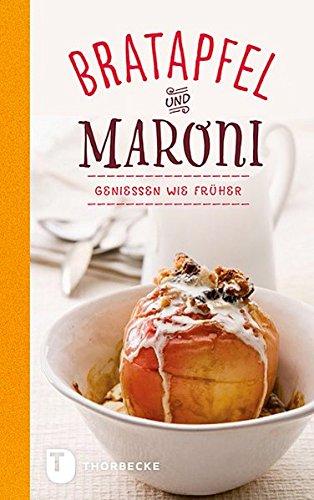 Bratapfel und Maroni - Genießen wie früher