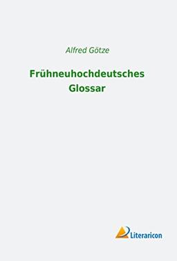 Frühneuhochdeutsches Glossar