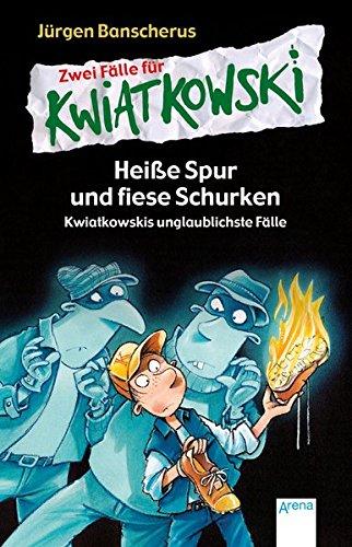 Heiße Spur und fiese Schurken. Kwiatkowskis unglaublichste Fälle: Zwei Fälle für Kwiatkowski. Sonderband: