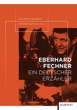 Eberhard Fechner: Ein deutscher Erzähler