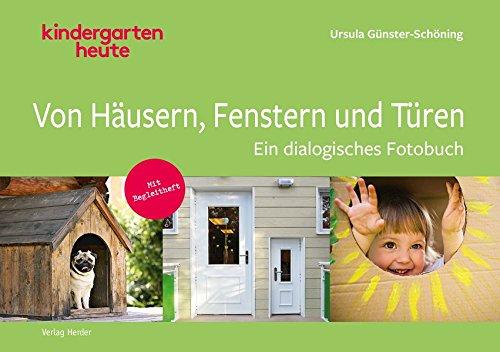 Von Häusern, Fenstern und Türen: Ein dialogisches Fotobuch. Mit Begleitheft.