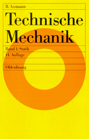 Technische Mechanik, 3 Bde., Bd.1, Statik