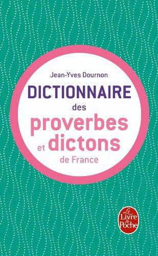 Le dictionnaire des proverbes et des dictons de France