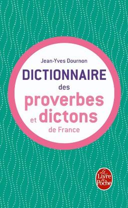 Le dictionnaire des proverbes et des dictons de France