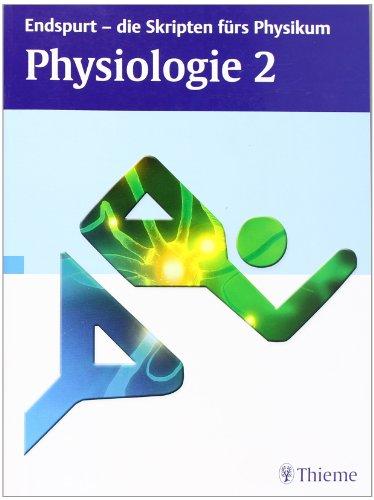 Endspurt - die Skripten fürs Physikum: Physiologie 2