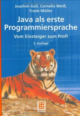 JAVA als erste Programmiersprache. - vom Einsteiger zum Profi