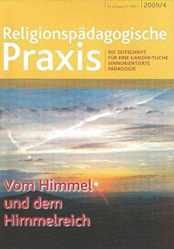 Vom Himmel und dem Himmelreich (Religionspaedagogische Praxis)