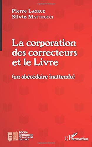 La corporation des correcteurs et le livre (un abécédaire inattendu)