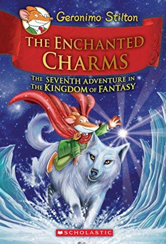 Geronimo Stilton and the Kingdom of Fantasy #7: The Enchanted Charms [Hardcover] [Jan 01, 2013] Geronimo Stilton