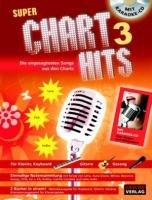 Super Chart Hits 3 mit Karaoke-CD: Die angesagtesten Songs aus den Charts