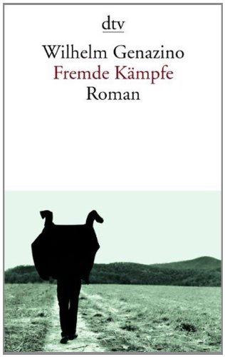 Fremde Kämpfe: Roman