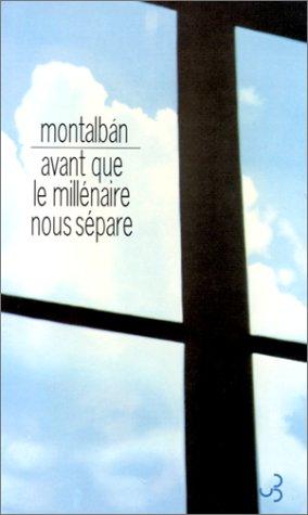 Avant que le millénaire nous sépare