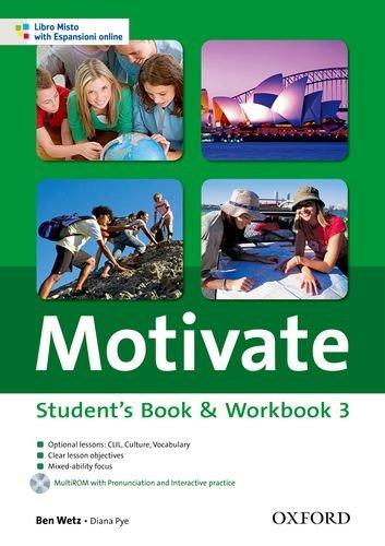 Motivate. Student's book-Workbook. Per le Scuole superiori. Con Multi-ROM. Con espansione online (Vol. 3)