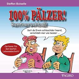 100% PÄLZER! Rentnerschbaß