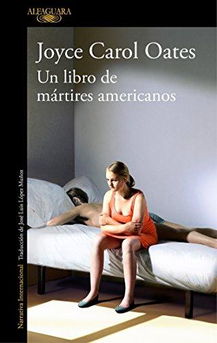 El libro de los mártires americanos / A Book of American Martyrs (Literaturas, Band 717035)