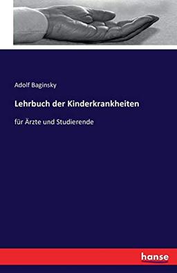 Lehrbuch der Kinderkrankheiten: für Ärzte und Studierende