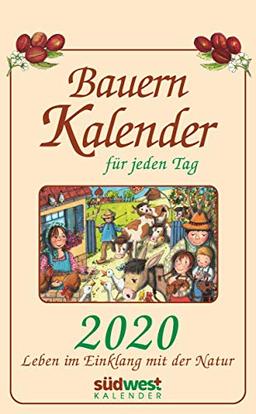 Bauernkalender für jeden Tag 2020 Tagesabreißkalender: Leben im Einklang mit der Natur