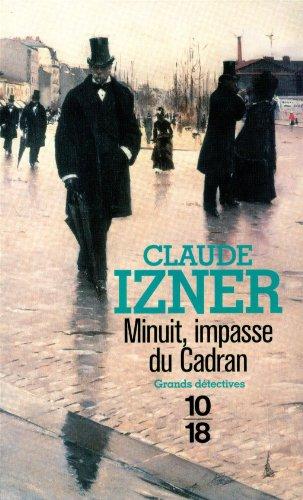 Minuit, impasse du cadran