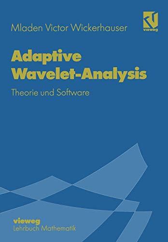 Adaptive Wavelet-Analysis: Theorie und Software (German Edition)